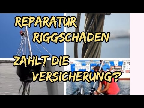 Repairing rig damage - does insurance pay? Adventures on long-distance sailing / sailing