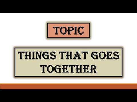 Standard: I, Subject: English, Topic: Things That Goes Together.