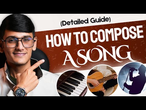How to compose a song? | Detailed guide for beginners | Music composition for beginners
