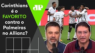 “O Corinthians tá voando e pode ganhar do Palmeiras no Allianz”; veja debate