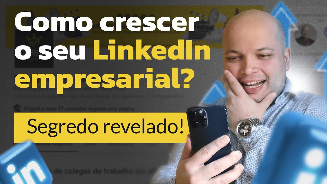 LINKEDIN PARA NEGÓCIOS - Revelamos as Melhores Estratégias para Impulsionar Sua Empresa