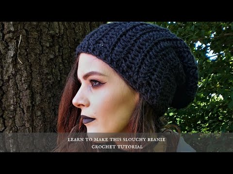 Beginner Crochet Tutorial - Slouch Beanie