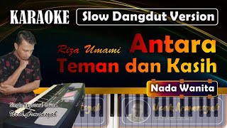 Download lagu Antara Teman Dan Kasih | Karaoke Riza Umami | Nada Wanita | Slow Dangdut Version | SiKeCe | Lirik mp3 Download lagu Antara Teman Dan Kasih | Karaoke Riza Umami | Nada Wanita | Slow Dangdut Version | SiKeCe | Lirik mp3