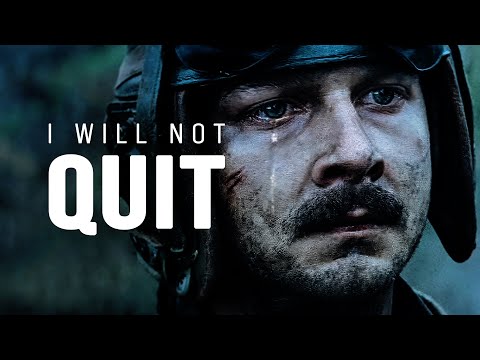 I WILL NOT QUIT - Motivational Video
