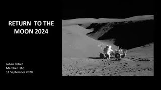 Return to the Moon in 2024 by Adm Johan Retief