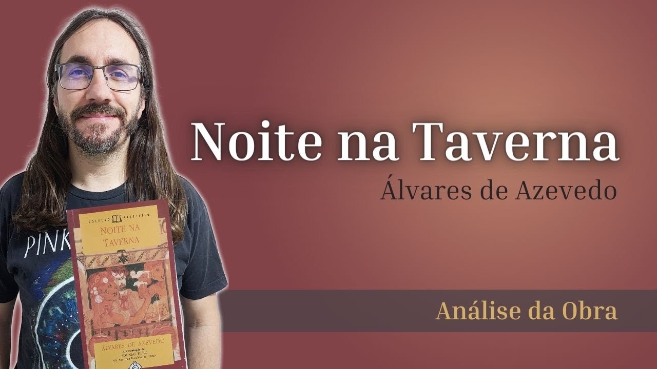 ANÁLISE do Livro NOITE NA TAVERNA (Álvares de Azevedo) | Profe Carlos Muchacho