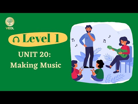 Unit 20: MAKING MUSIC
