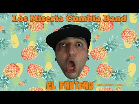 Los Miseria Cumbia Band - El Frutero