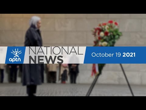 APTN National News October 19, 2021 – Trudeau gets schooled, First Nation wants consent to logging
