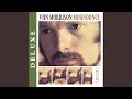 Moondance (2013 Remaster)