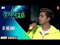 BT Ho Gayi Paradox MTV Hustle 2 0