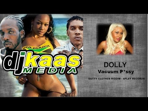 Dolli - Vacuum Pussy (October 2013) [Explicit] Dutty Clothes Riddim - 4Play Records | Dancehall