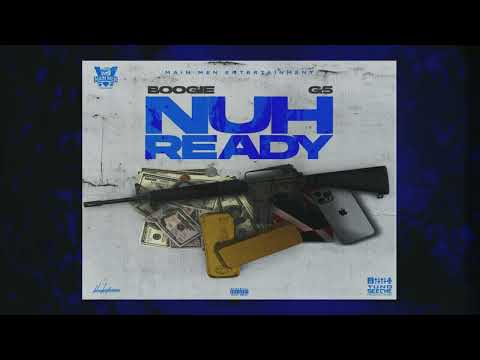Boogie & G5 - Nuh Ready (Official Audio)