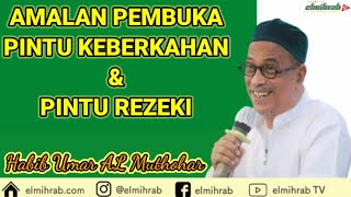 Download lagu Habib Umar Muthohar | Amalan Pembuka Pintu Keberkahan Dan Pintu Rezeki mp3