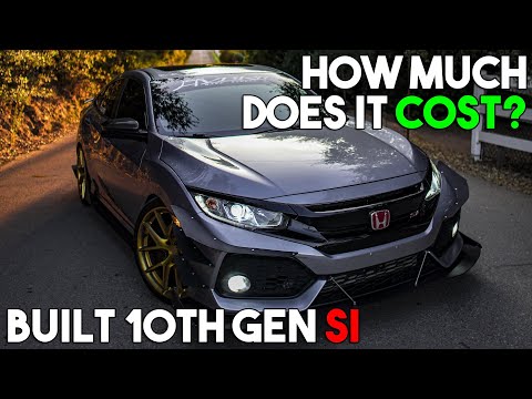 How much it cost to build my 10th Gen Honda Civic Si | Build Breakdown (Performance)