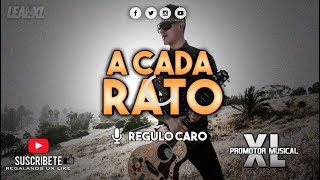 Regulo Caro - A cada rato