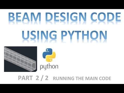 Beam Design Code using Python (Part 2/2 Main Code)