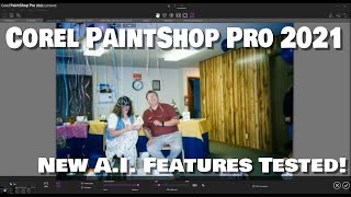 Corel Paint Shop Pro 2021 - Let's Play With AI!
