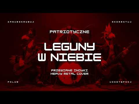 🔥 Leguny w niebie (ale to heavy metal cover) 🔥🦃🤘 HIT