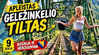APLEISTAS GELEŽINKELIO TILTAS BOSNIJOJE! Į KUR JIS VEDA? | 9 serija ⭐
