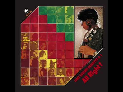 Isao Suzuki Quartet + 1 - All Right! (Full Album)