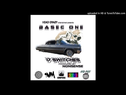 17 SWITCHES x BASEC ONE x Prod by x NONSENSE
