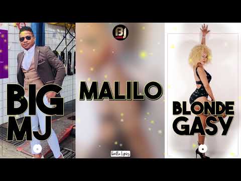 BIG MJ feat BLONDE GASY _  Malilo ( Lyrics)