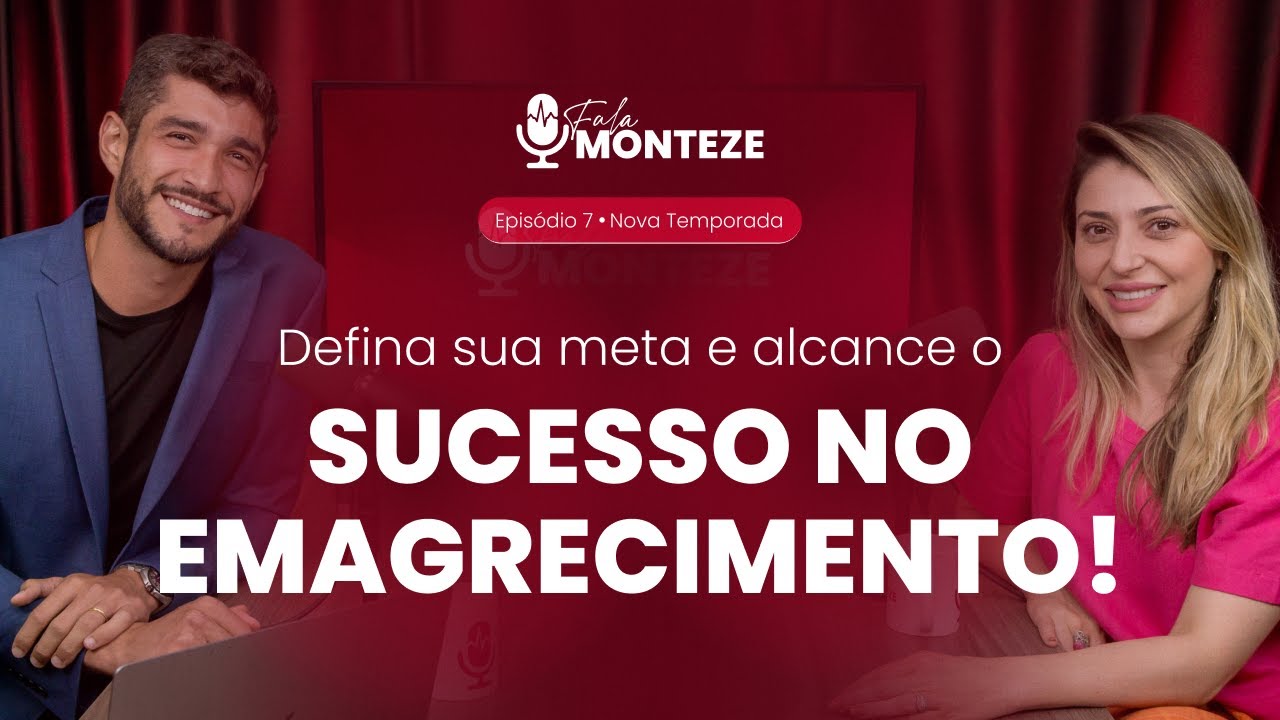 Podcast Fala Monteze - Transformando o seu objetivo em realidade | Com Mari Coelho
