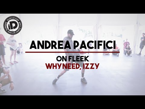 Andrea Pacifici Choreography "On Fleek by Whyneed, Izzy" - IDANCECAMP 2018