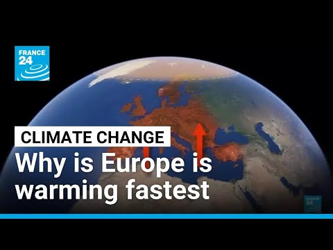 Why is Europe the fastest-warming continent?
