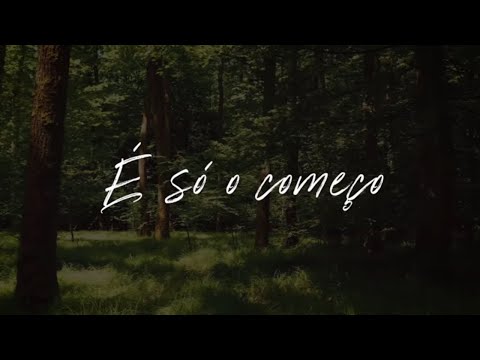 Só o Começo - Vocal Livre | Vídeo Lyric