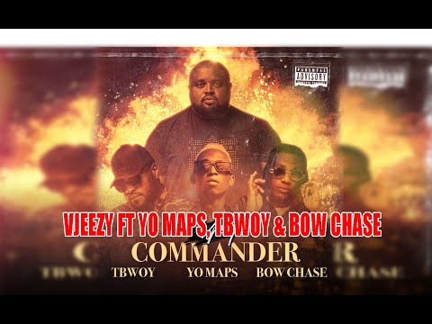 VJeezy ft Yo Maps Bow Chase - Commander  KMP