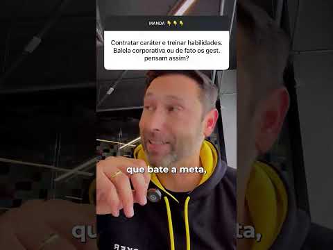 A MAIOR MENTIRA DO MUNDO CORPORATIVO? “CONTRATE CARÁTER, TREINE HABILIDADE”