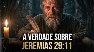 O VERSÍCULO MAIS MAL INTERPRETADO DA BÍBLIA - A VERDADE! (Jeremias 29:11)