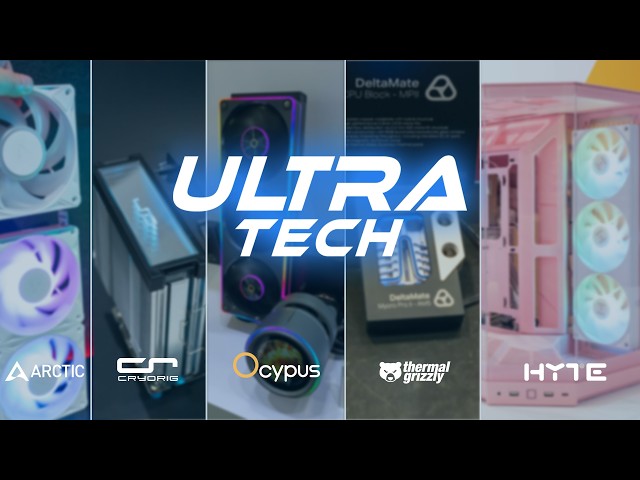 UltraTech ผู้นำเข้าสินค้าโดนใจสายแต่งคอม มีอะไรใหม่ในงาน Computex 2026 บ้าง?