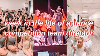 Week in the Life of a Dance Competition Team Director
