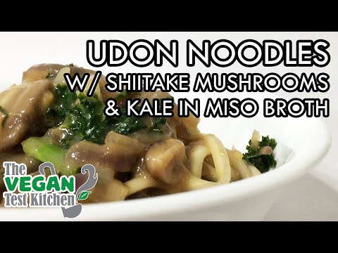 Udon Noodle Bowl with Shiitake Mushrooms and Kale in Miso Broth | The Vegan Test Kitchen