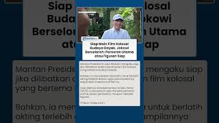 Siap Main Film Kolosal Budaya Dayak, Jokowi Berseloroh: Pemeran Utama atau Figuran Siap
