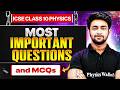 ICSE Class 10 Physics Most Important Questions And MCQs ICSE Class 10 Physics Board Exam 2026