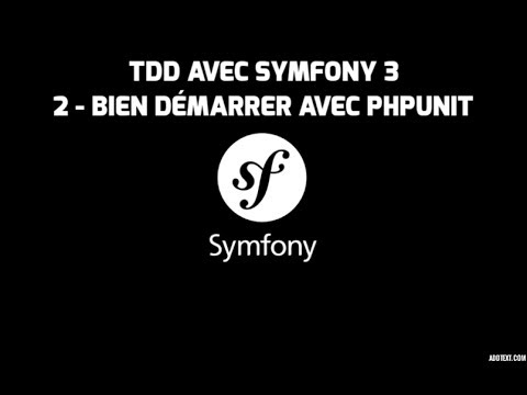 Formation Symfony 3 2 Bien démarrer avec PHPUnit Test Driven Development
