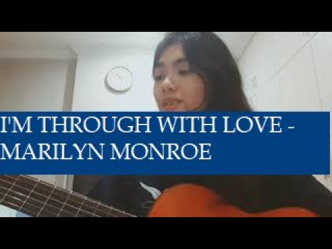 I'm Through with Love - Marilyn Monroe