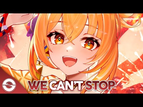 Nightcore - We Can't Stop (Lyrics)