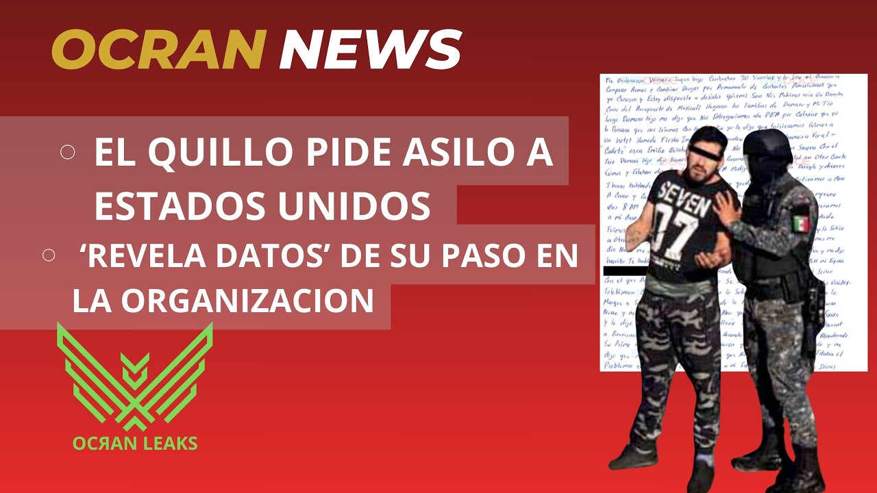 El Quillo pidio Asilo a E.U. 🇺🇸 Revela Datos de su paso en la Organizacion 🔥🥷🏻