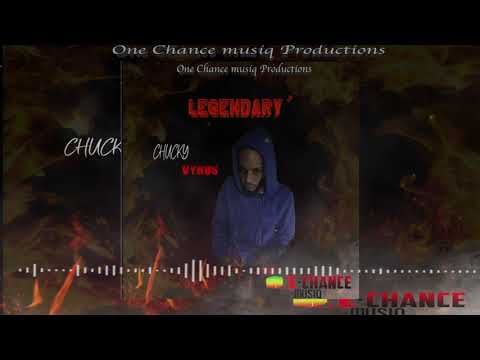 Chucky Vyrus - Legendary (Official Audio)