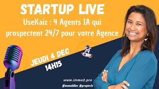 UseKaiz : 4 Agents IA qui prospectent 24/7 pour votre Agence 📱