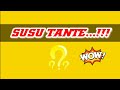 SUSU TANTE