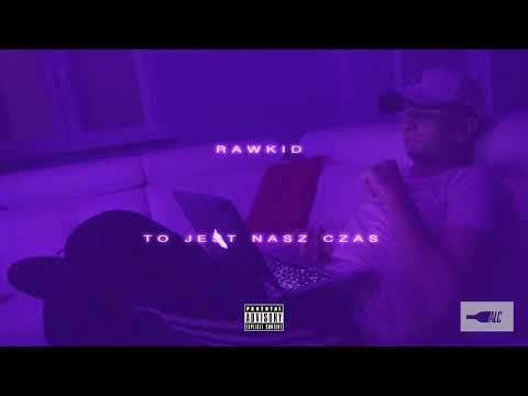 rawkid - TJNC (To Jest Nasz Czas) [prod. rawkid]