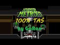 Hyper Metroid 100 Tool Assisted Speed Run