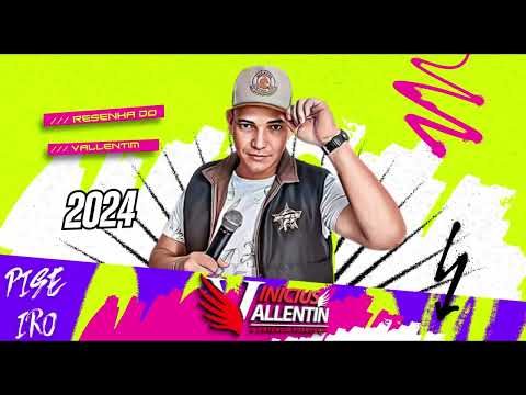 RESENHA DO VALLENTIM 2024