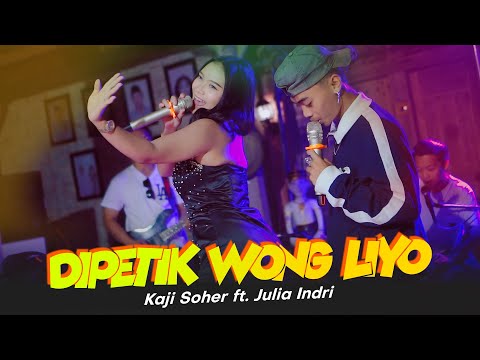 DIPETIK WONG LIYO  - KAJI SOHER FT JULIA INDRI (OFFICIAL LIVE MUSIK VIDIO) N.A Management.
